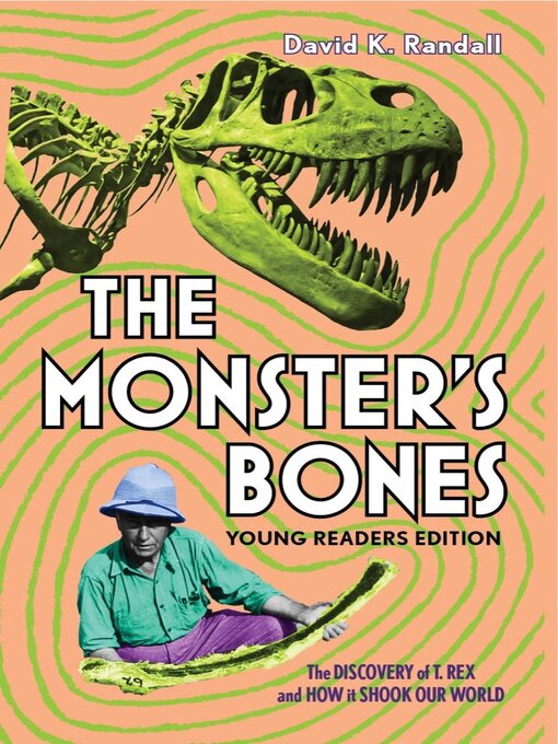 Title details for The Monster's Bones by David K. Randall - Available